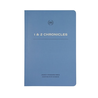 LSB Scripture Study Notebook: 1 & 2 Chronicles: Legacy Standard Bible