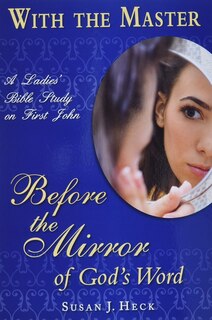 Front cover_With the Master Before the Mirror of God's Word