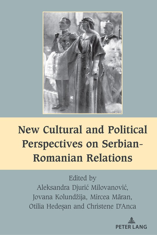 Front cover_New Cultural and Political Perspectives on Serbian-Romanian Relations
