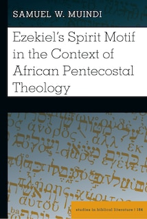 Couverture_Ezekiel's Spirit Motif in the Context of African Pentecostal Theology