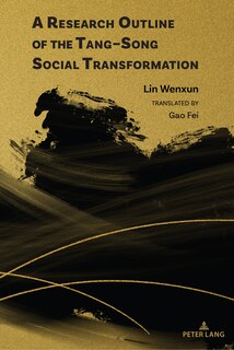 Couverture_A Research Outline of the Tang-Song Social Transformation