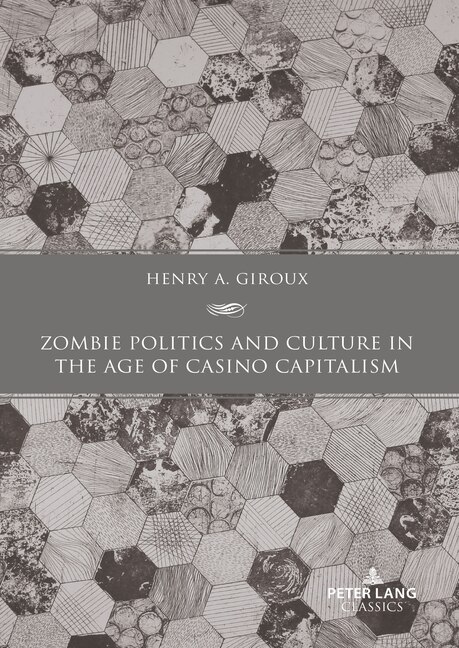 Front cover_Zombie Politics and Culture in the Age of Casino Capitalism