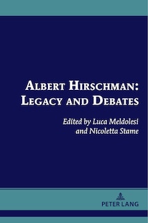 Front cover_Albert Hirschman: Legacy and Debates