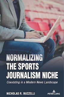 Front cover_Normalizing the Sports Journalism Niche
