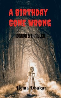 Front cover_A Birthday Gone Wrong
