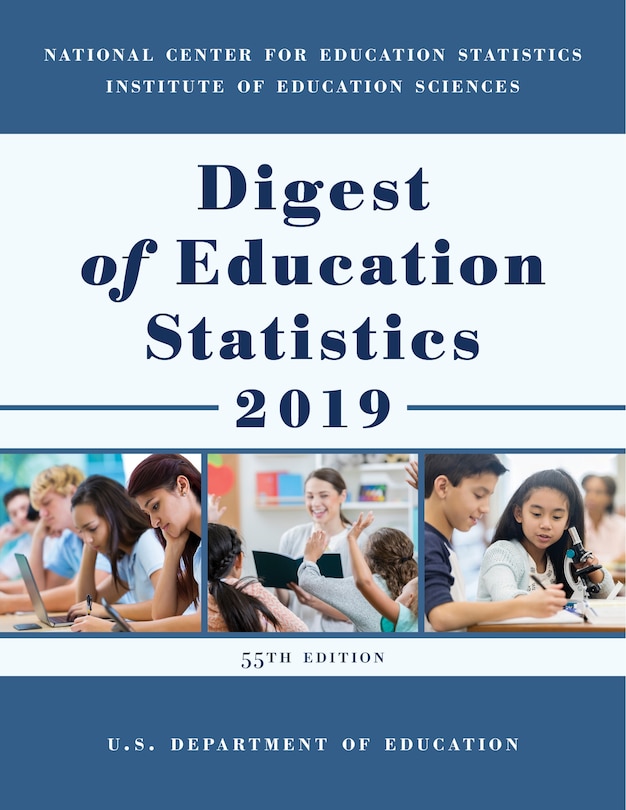 Front cover_Digest Of Education Statistics 2019