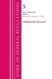 Front cover_Code Of Federal Regulations, Title 05 Administrative Personnel 1200-end, Revised As Of January 1, 2020