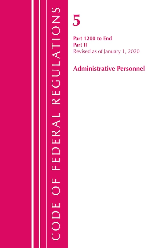 Front cover_Code Of Federal Regulations, Title 05 Administrative Personnel 1200-end, Revised As Of January 1, 2020