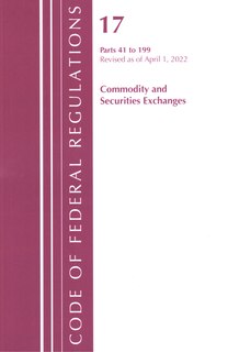 Front cover_Code of Federal Regulations, Title 17 Commodity and Securities Exchanges 41-199 2022