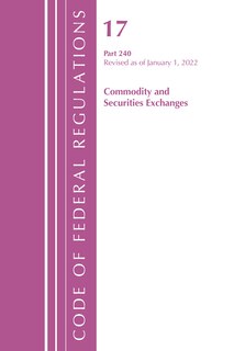 Front cover_Code of Federal Regulations, Title 17 Commodity and Securities Exchanges 240 2022