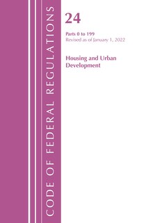 Front cover_Code of Federal Regulations, Title 24 Housing and Urban Development 0-199, 2022