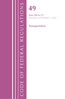 Front cover_Code of Federal Regulations, Title 49 Transportation 100-177, Revised as of October 1, 2022