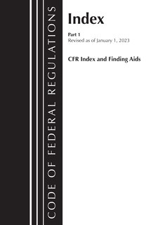 Front cover_Code of Federal Regulations, Index and Finding Aids, Revised as of January 1, 2023