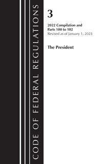 Front cover_Code of Federal Regulations, Title 03 The President, Revised as of January 1, 2023