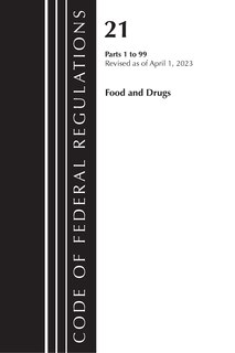 Front cover_Code of Federal Regulations, Title 21 Food and Drugs 1-99, 2023