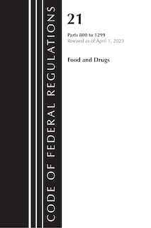 Front cover_Code of Federal Regulations, Title 21 Food and Drugs 800-1299, 2023