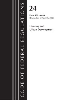 Couverture_Code of Federal Regulations, Title 24 Housing Urban Dev 500-699 2023
