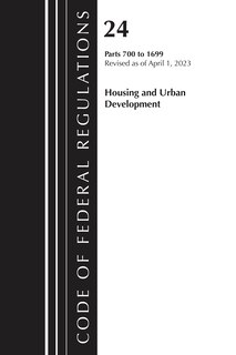 Front cover_Code of Federal Regulations, Title 24 Housing and Urban Development 700 - 1699 2023