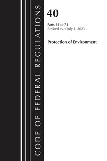 Front cover_Code of Federal Regulations, Title 40 Protection of the Environment 64-71, Revised as of July 1, 2024