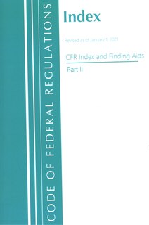 Front cover_Code of Federal Regulations, Index and Finding Aids, Revised as of January 1, 2021