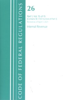 Couverture_Code of Federal Regulations, Title 26 Internal Revenue 1.1551-End, Revised as of April 1, 2021