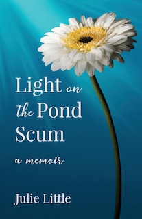 Front cover_Light on the Pond Scum