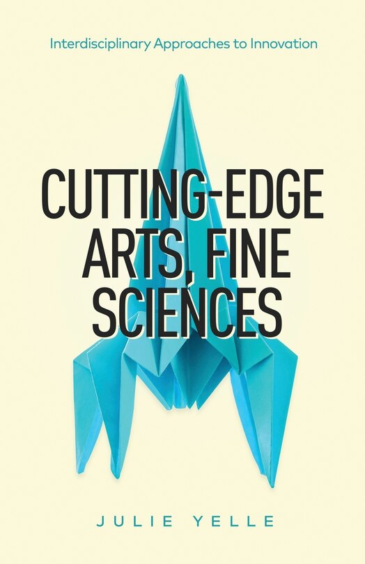 Couverture_Cutting-edge Arts, Fine Sciences