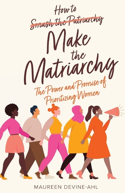 Front cover_How to Make the Matriarchy