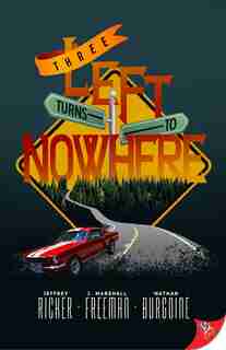 Three Left Turns To Nowhere by 'Nathan Burgoine