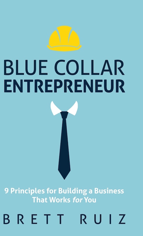 Couverture_Blue Collar Entrepreneur