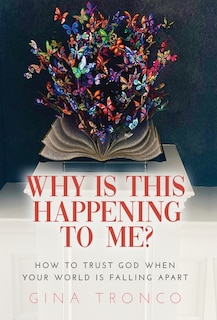 Front cover_Why Is This Happening To Me?