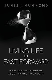 Front cover_Living Life in Fast Forward
