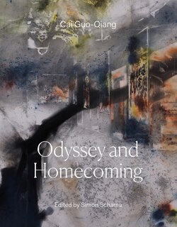 Front cover_Cai Guo-qiang: Odyssey And Homecoming