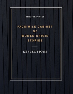 Front cover_Theaster Gates: Facsimile Cabinet Of Women Origin Stories
