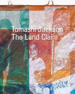Couverture_Tomashi Jackson: The Land Claim