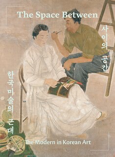 Front cover_The Space Between: The Modern in Korean Art