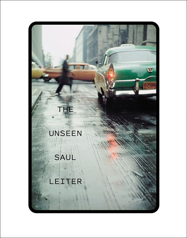 Front cover_The Unseen Saul Leiter