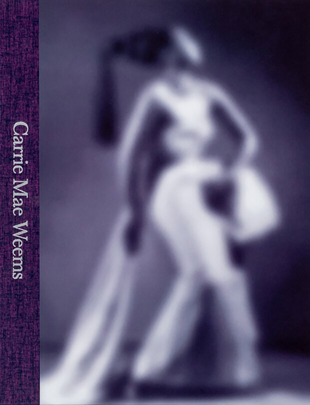 Couverture_Carrie Mae Weems: A Great Turn in the Possible