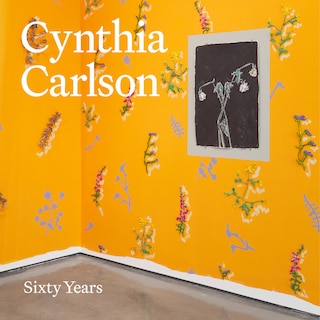 Couverture_Cynthia Carlson: Sixty Years