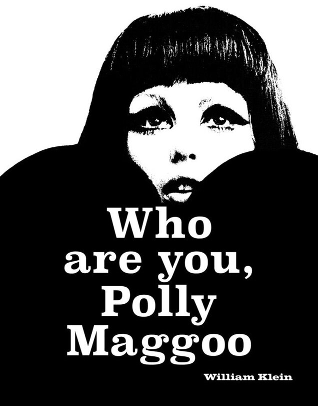 Front cover_William Klein: Who Are You, Polly Maggoo?