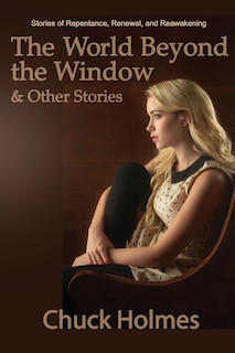 Front cover_The World Beyond the Window & Other Stories