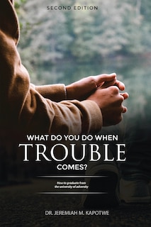 Couverture_What Do You Do When Trouble Comes?