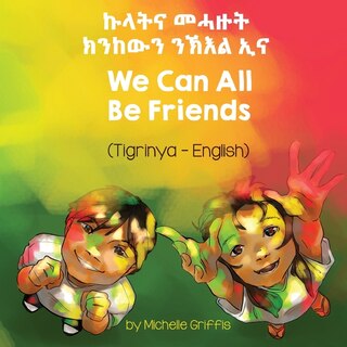Front cover_We Can All Be Friends (Tigrinya-English)