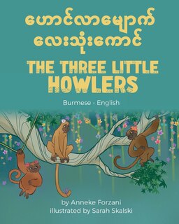 Front cover_The Three Little Howlers (Burmese-English)