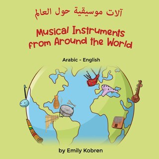 Front cover_Musical Instruments from Around the World (Arabic-English)
