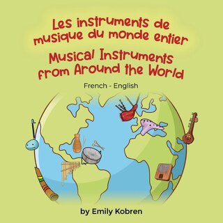 Front cover_Musical Instruments from Around the World (French-English)