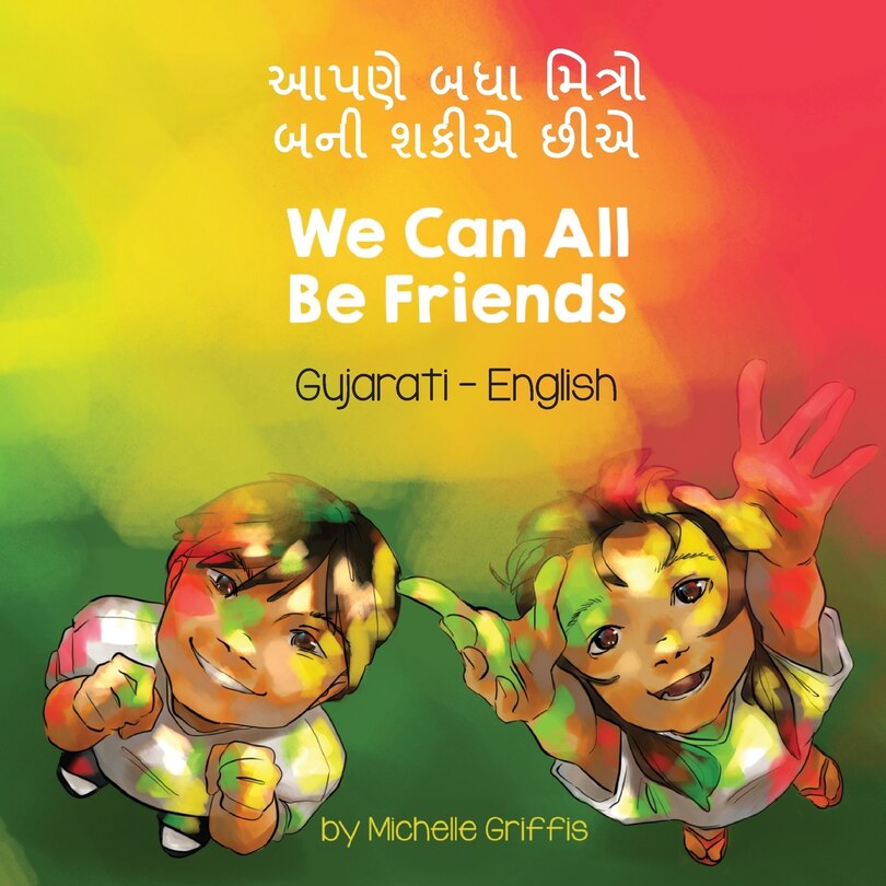 Front cover_We Can All Be Friends (Gujarati-English)