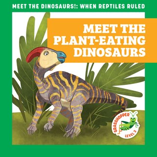 Front cover_Meet the Plant-Eating Dinosaurs