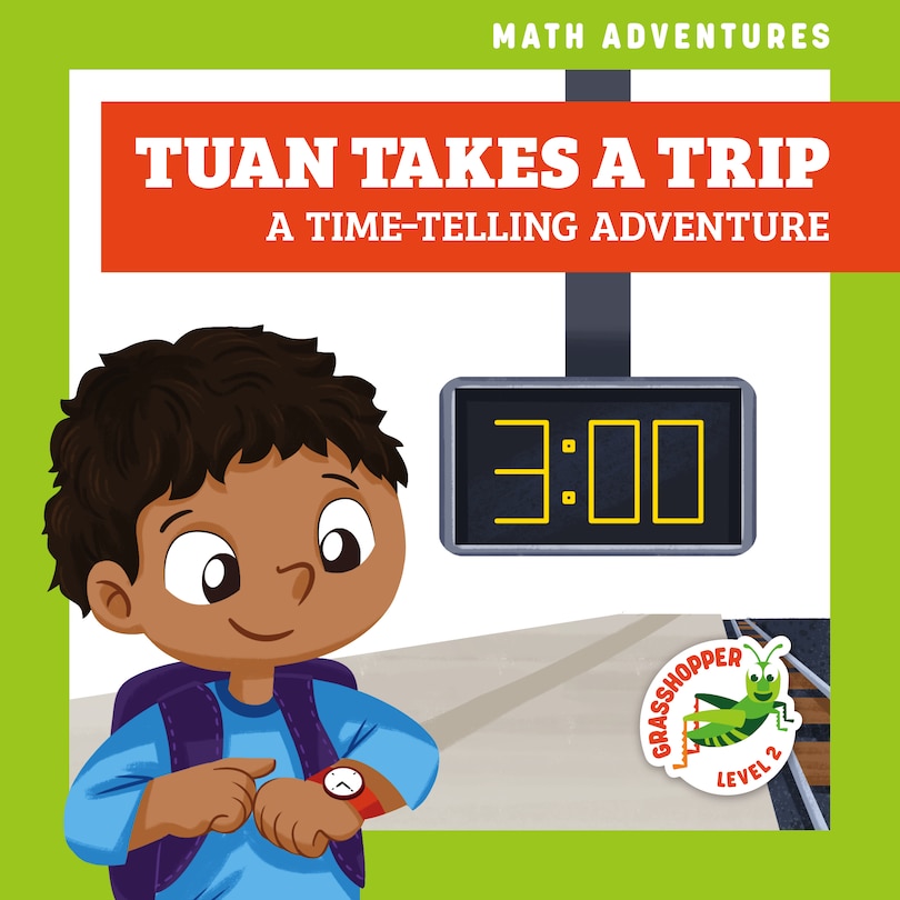 Front cover_Tuan Takes a Trip: A Timetelling Adventure