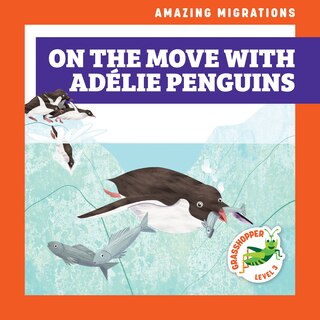 Front cover_On the Move with Adélie Penguins